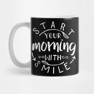 Start Your Morning With a Smile Mug